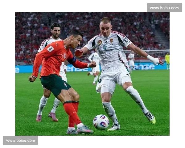 欧洲赛场焦点对决葡萄牙迎战匈牙利实力与战术全面解析前景观察